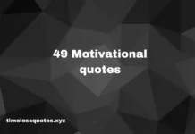 49 motivational quotes motivational quotes