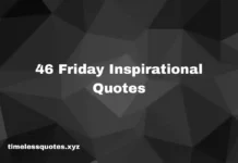 46 Friday inspirational quotes 46 friday inspirational quotes